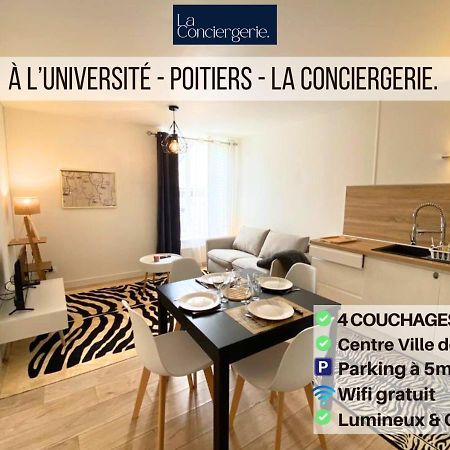 A L'Universite - Poitiers Centre- La Conciergerie Bagian luar foto